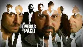 'Los hombres de Paco'