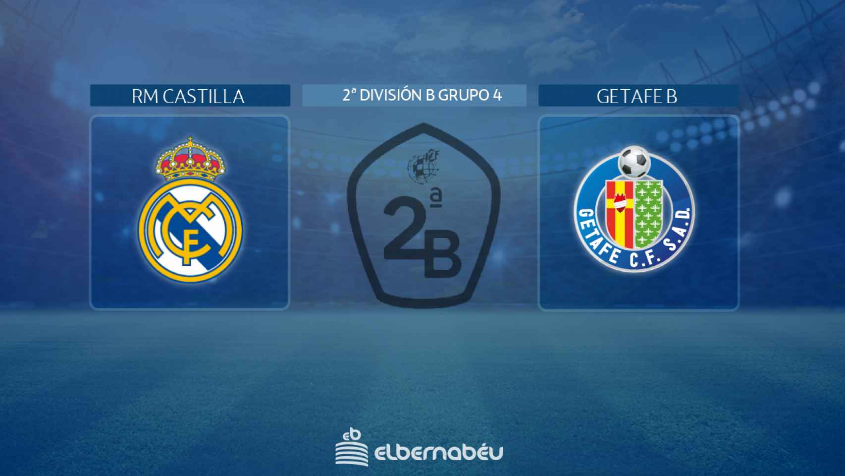 Real Madrid Castilla - Getafe B
