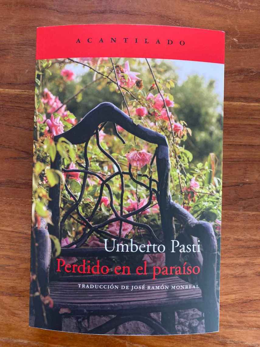 Las aventuras y desventuras de Umberto Pasti para hacer un jardín en el norte de Marruecos contadas en primera persona.