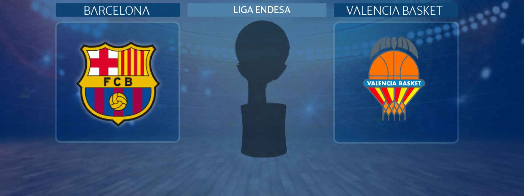 Barcelona - Valencia Basket, partido de la Liga Endesa