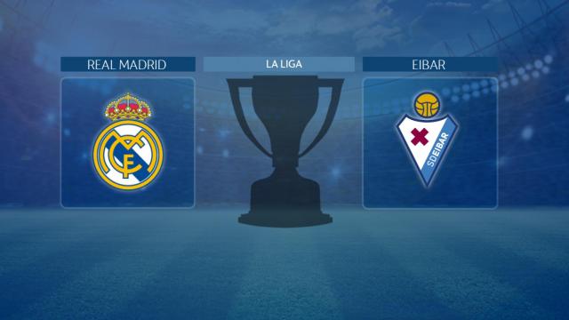 Streaming en directo | Real Madrid - Eibar (La Liga)