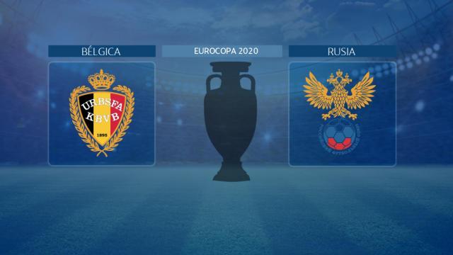 Horario internacional y dónde ver el Bélgica - Rusia de la Eurocopa 2020