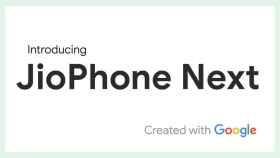 Google y Jio presentan el JioPhone Next: el smartphone más barato del mercado