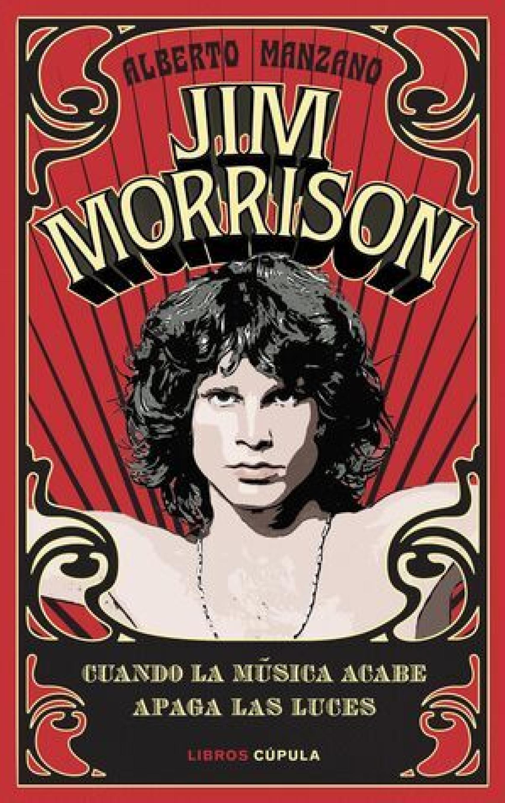 Jim Morrison: cuando la música acabe apaga las luces