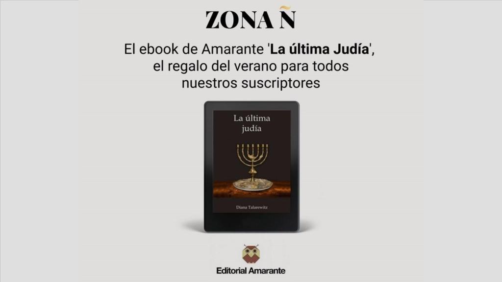 La novela 'La ultima judía', el regalo del verano para todos los suscriptores de EL ESPAÑOL