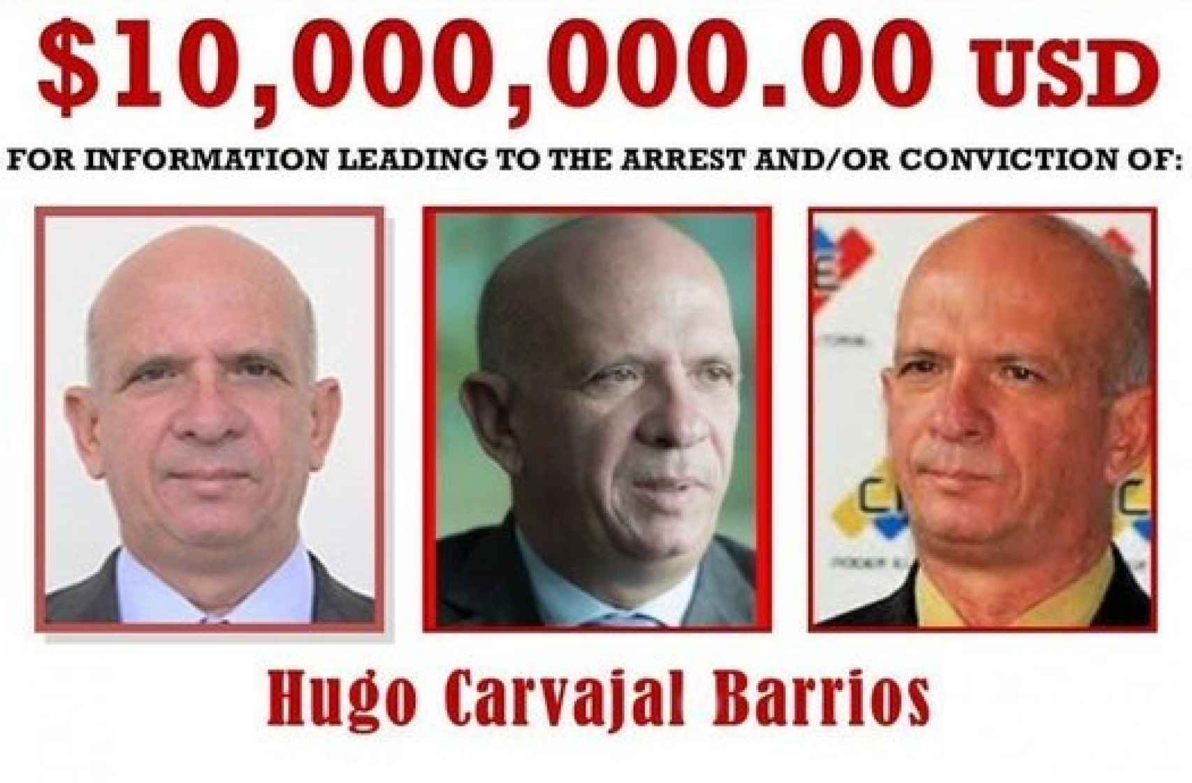 La recompensa de 10 millones de dólares que el Departamento de EEUU ofrecía por Hugo Carvajal.