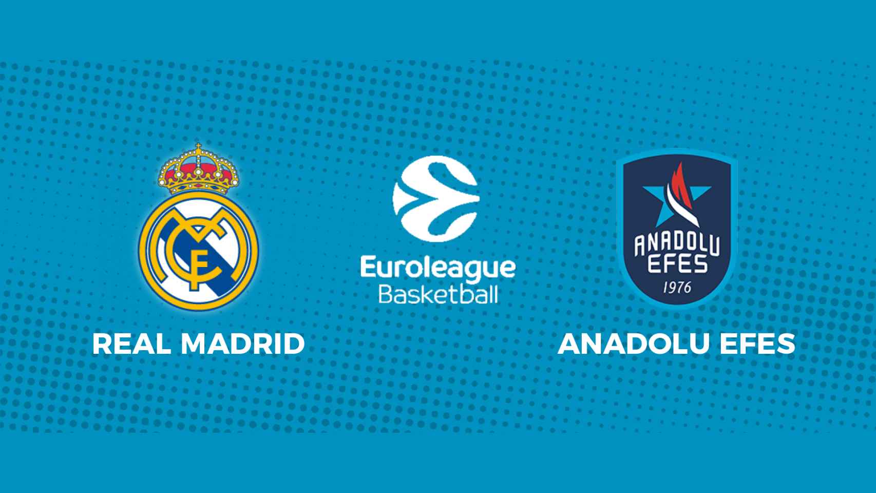 Real Madrid - Anadolu Efes: siga en directo el partido de la Euroliga