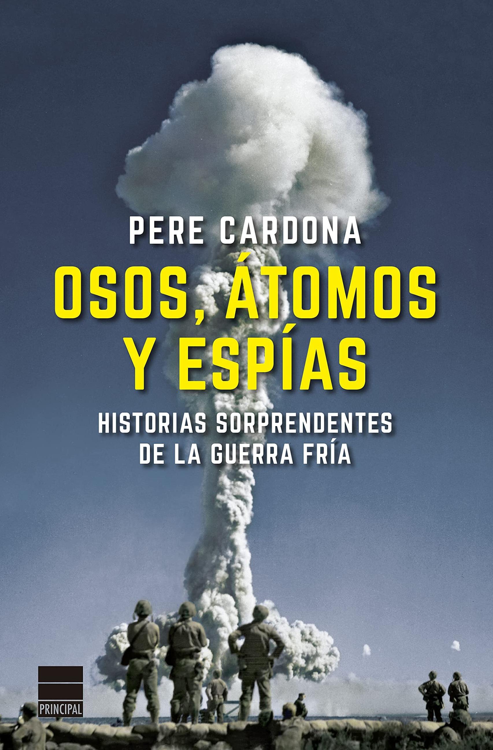 Portada de 'Osos, átomos y espías' de Pere Cardona.