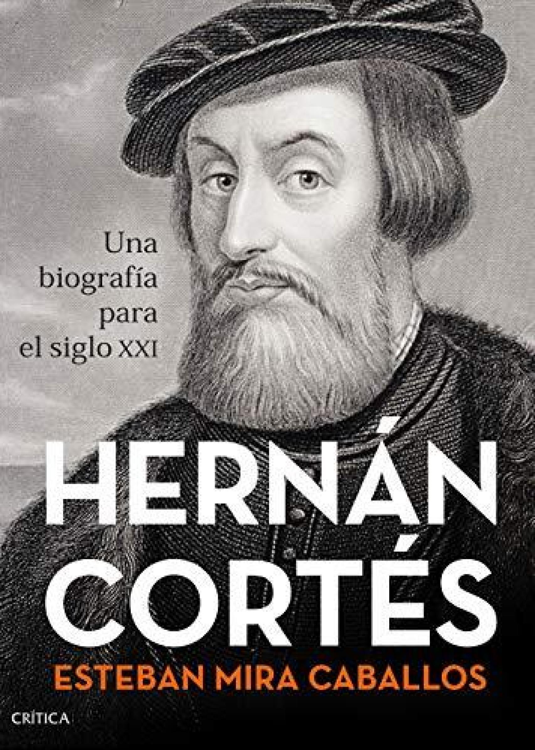 Portada de 'Hernán Cortés, una biografía para el siglo XXI'.