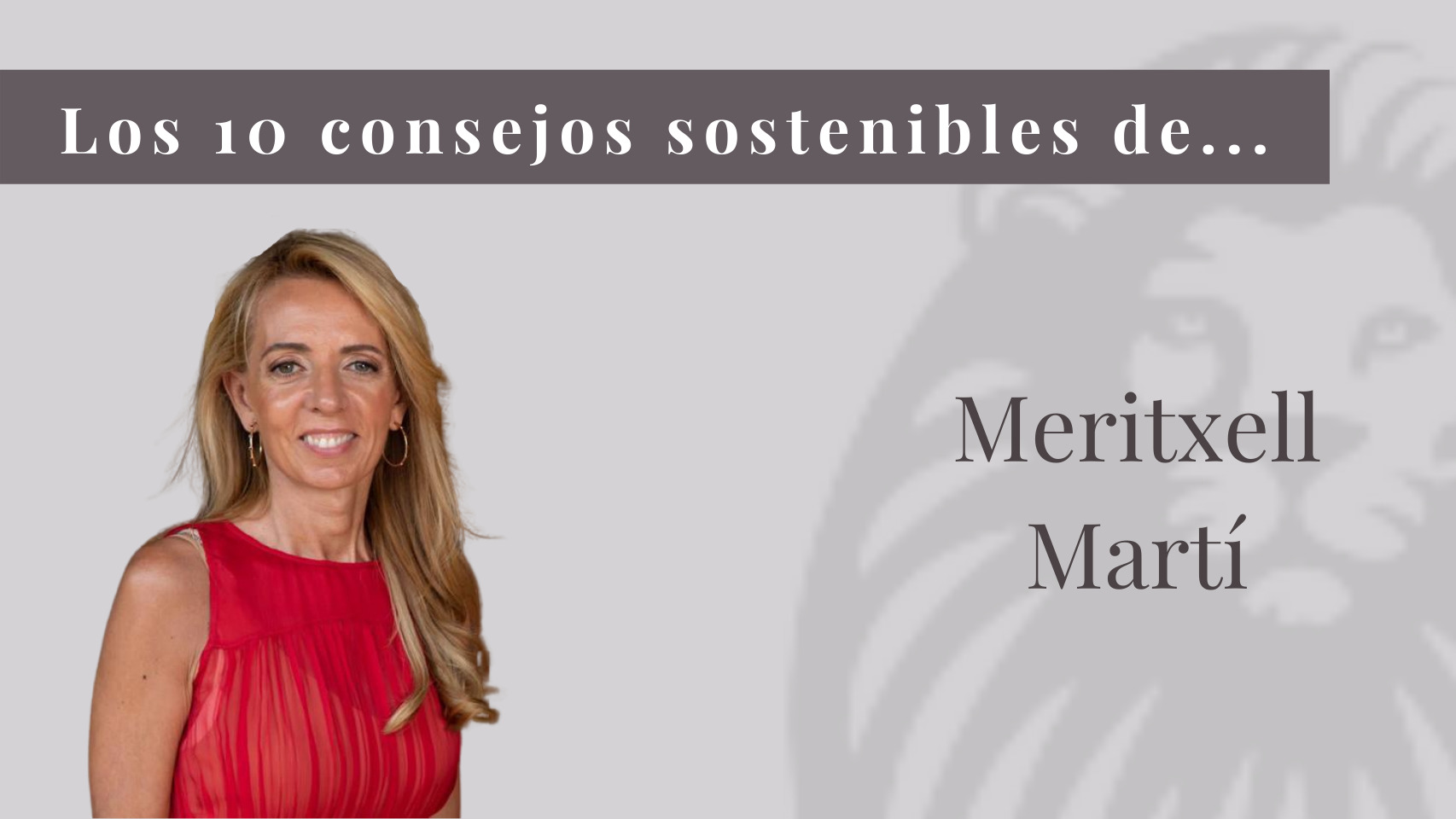 Los 10 consejos sostenibles de Meritxell Martí