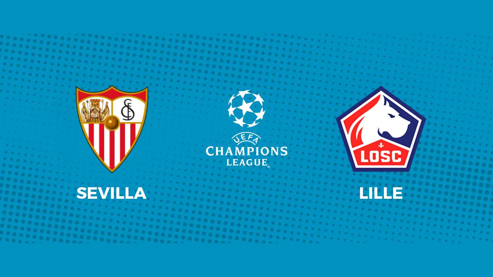 Sevilla - Lille: siga en directo el partido de la Champions League