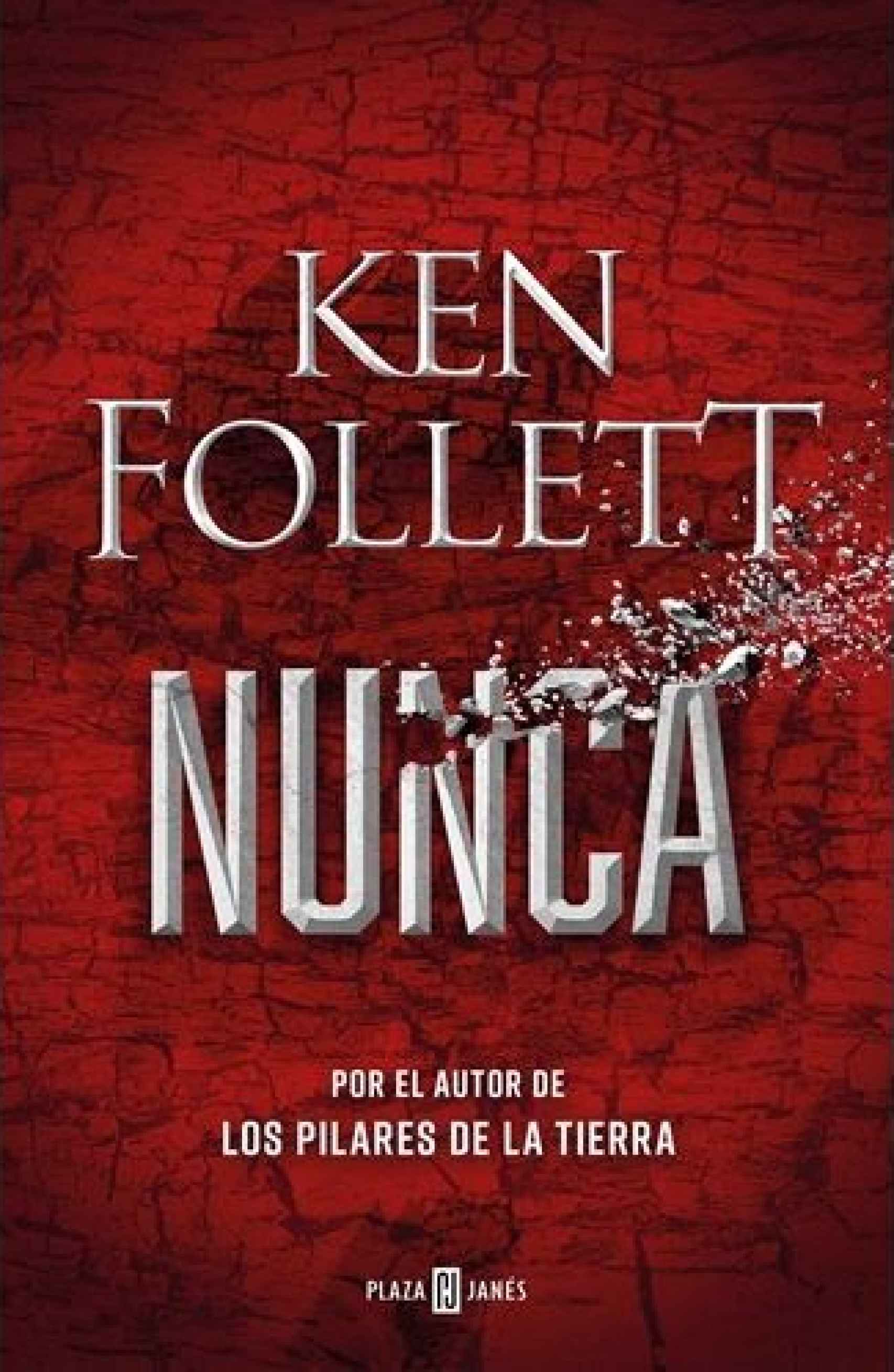 Portada de 'Nunca', la nueva novela de Ken Follett.