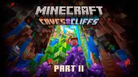 Minecraft en Android se actualizará con la segunda parte de Caves & Cliffs