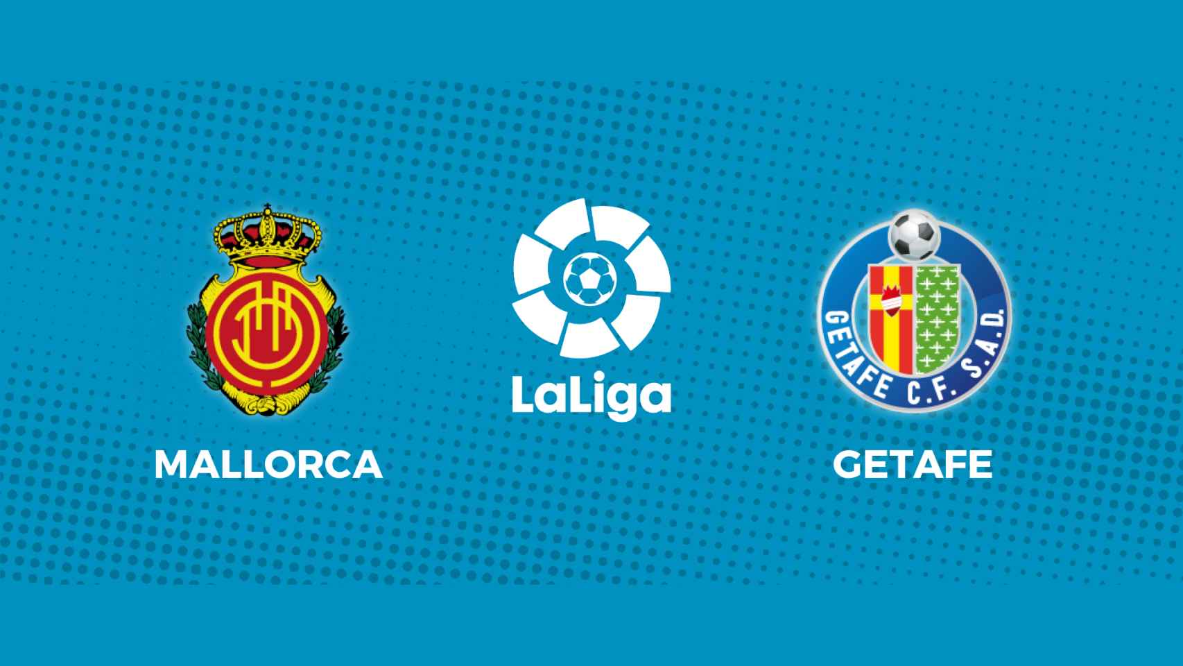 RCD Mallorca - Gefate: siga el partido de La Liga, en directo