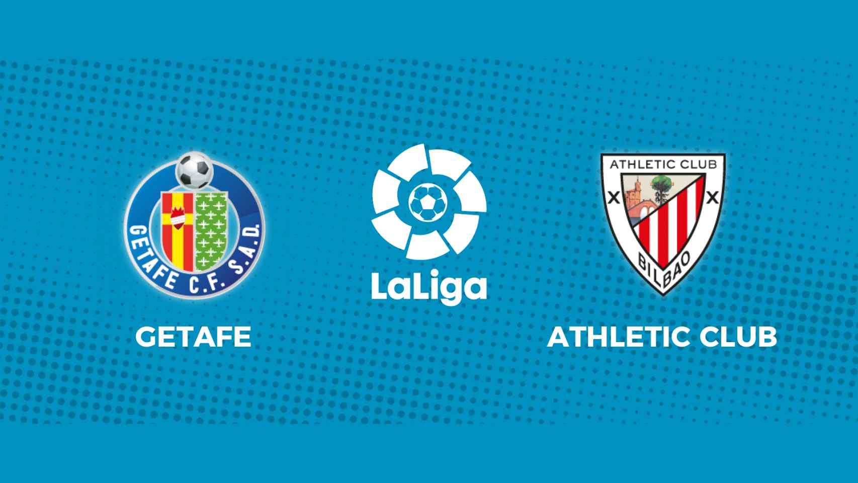Getafe - Athletic Club: siga el partido de La Liga, en directo