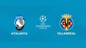 Atalanta - Villarreal: siga el partido de la Champions League, en directo