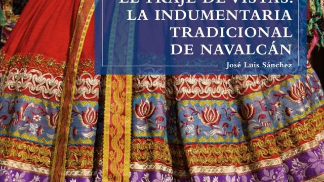 Imagen parcial de la portada del libro “El Traje de Vistas. La Indumentaria Tradicional de Navalcán”.