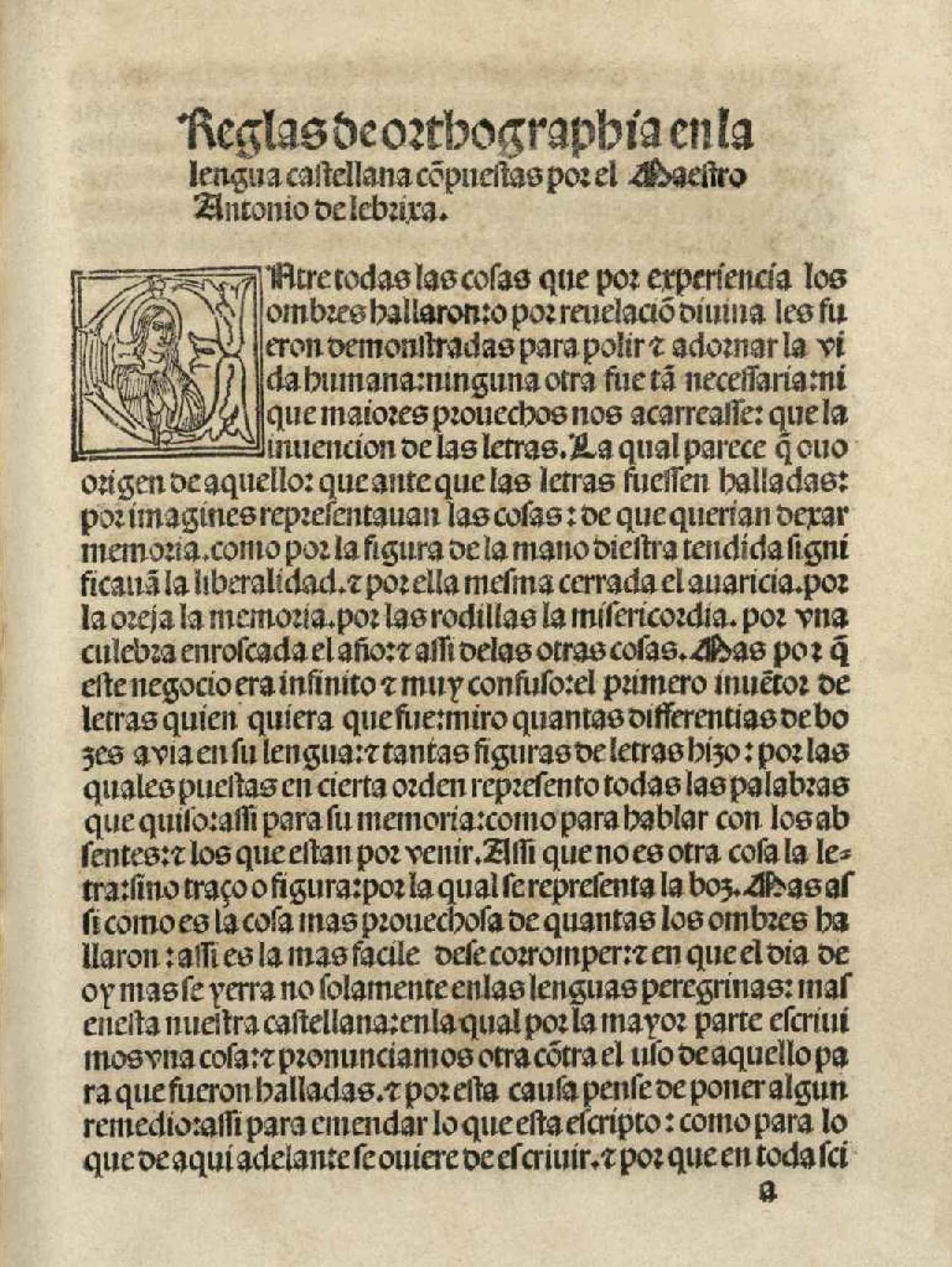 Las Reglas de orthographia en la lengua castellana de Antonio de Nebrija, la primera ortografía española editada en 1517.