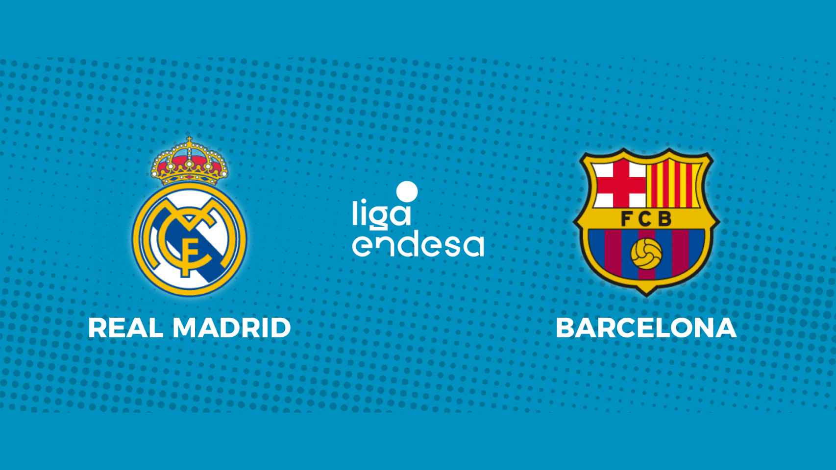 Real Madrid - Barcelona: siga en directo el partido de la Liga Endesa