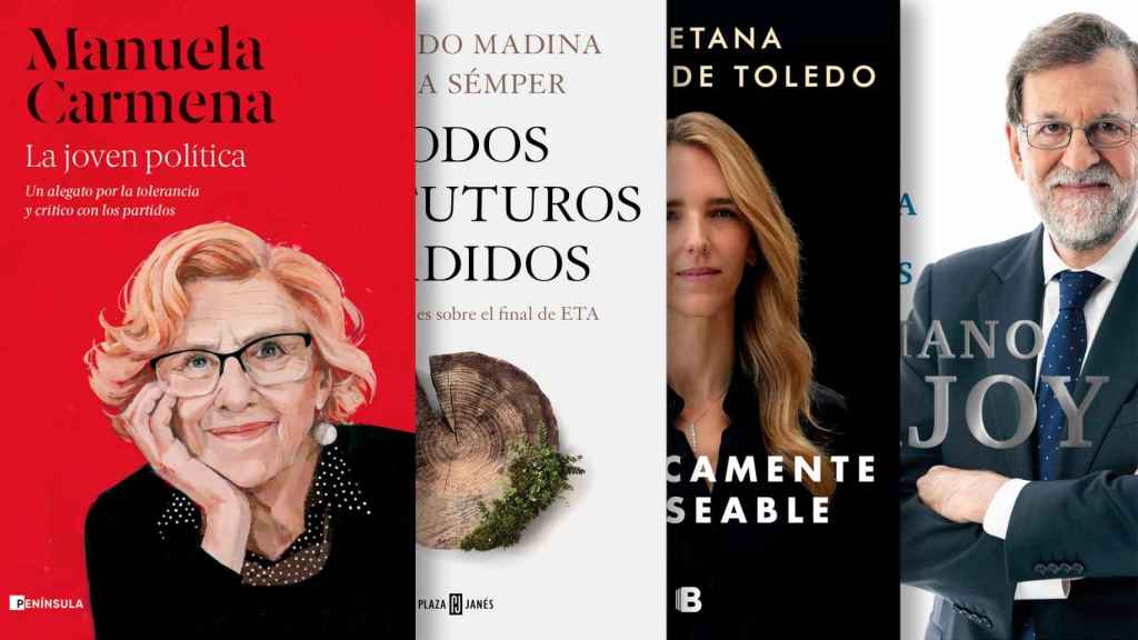 Los libros de Manuela Carmena, Eduardo Madina y Borja Sémper, Cayetana Álvarez de Toledo y Mariano Rajoy