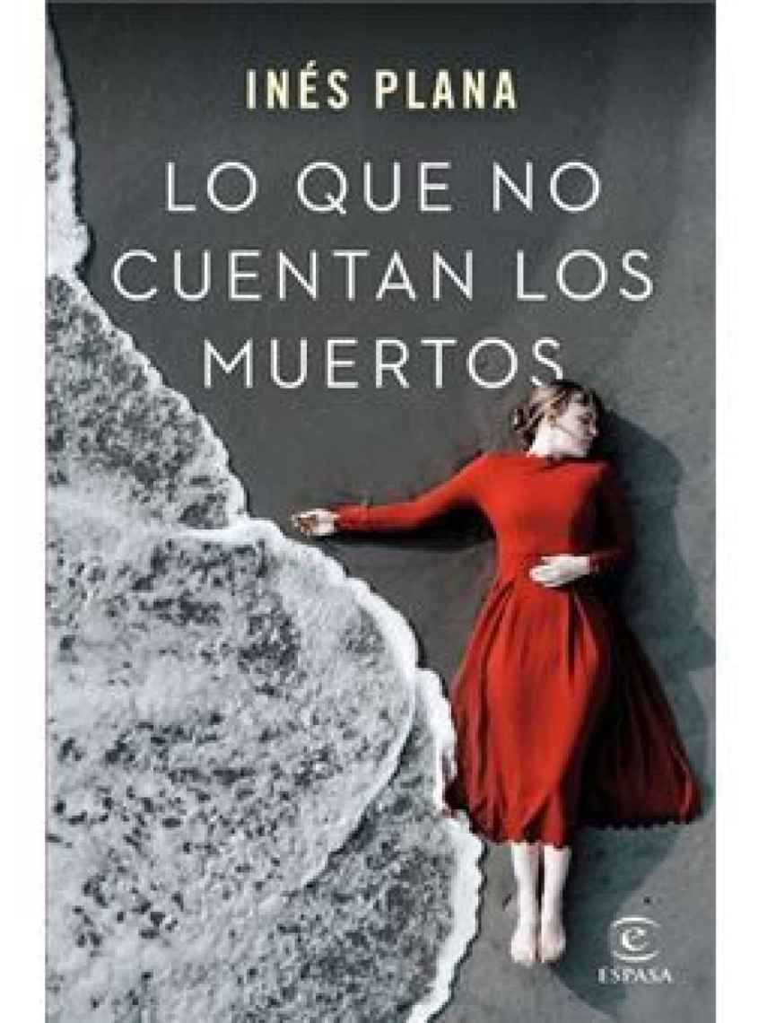 'Lo que no cuentan los muertos' de Inés Plana.
