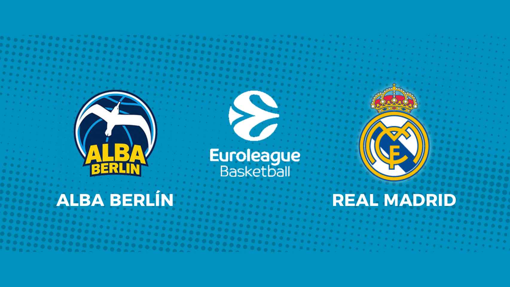 Alba Berlín - Real Madrid: siga en directo el partido de la Euroliga