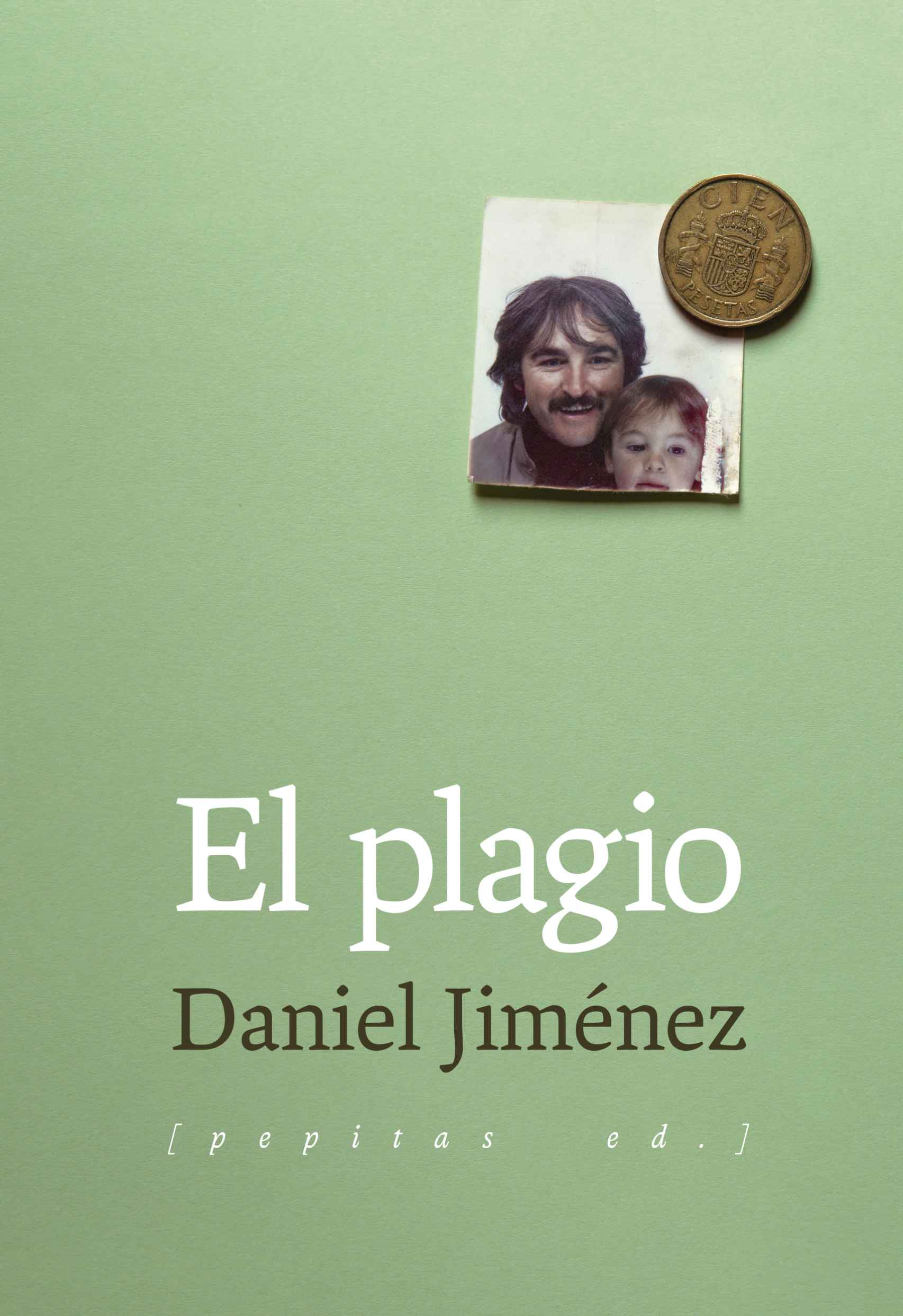 Portada de 'El Plagio', ilustrada con una fotografía del autor y su padre.