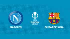 Nápoles - FC Barcelona: siga el partido de Europa League, en directo