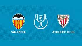 Valencia - Athletic Club: siga las semifinales de la Copa del Rey, en directo