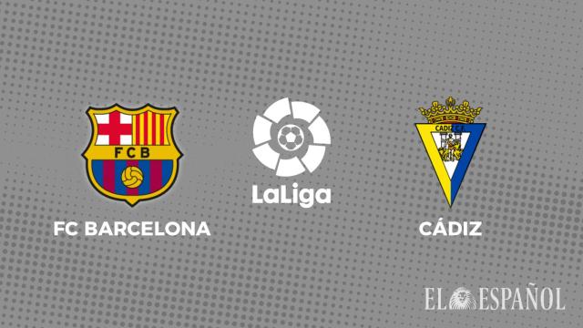 Dónde ver y horario por TV del FC Barcelona - Cádiz