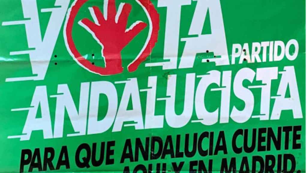 Cartel de 1986 'Vota partido andalucista para que Andalucía cuente aquí y en Madrid'