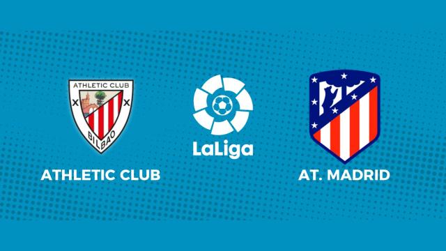 Athletic Club - Atlético de Madrid: siga el partido de La Liga, en directo