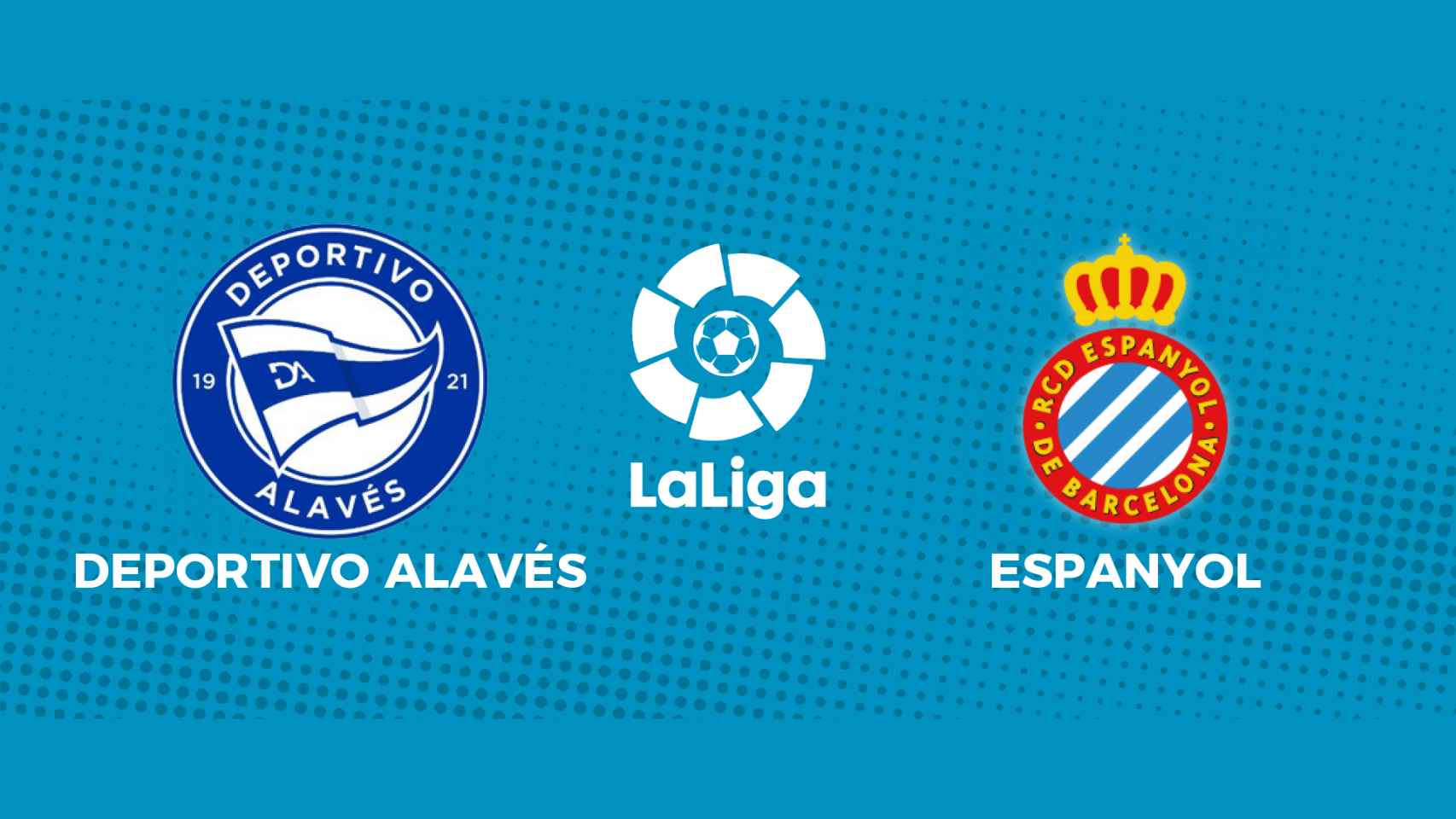Alavés - Espanyol: siga el partido de La Liga, en directo