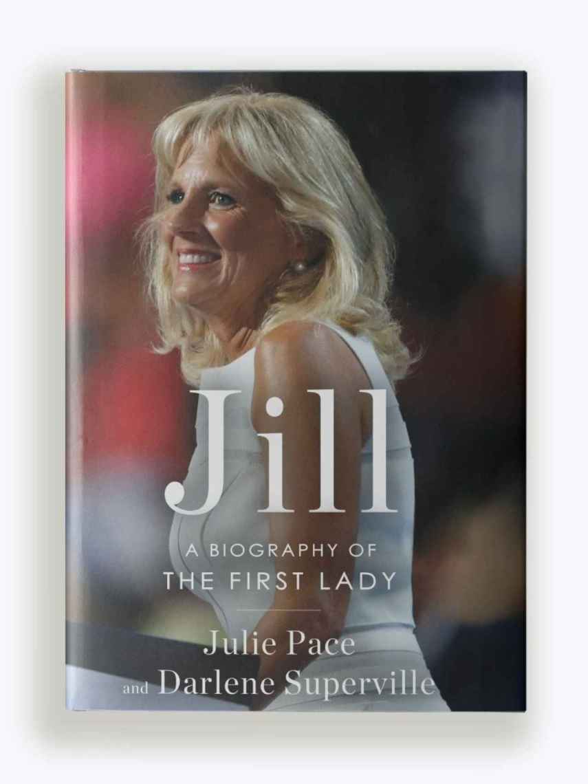 Biografía de Jill Biden titulada 'Jill: Una biografía de la primera dama'.