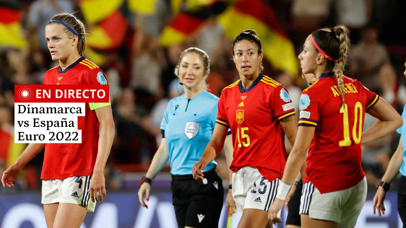 Dinamarca - España, hoy en directo | Eurocopa femenina, partido de fútbol en vivo