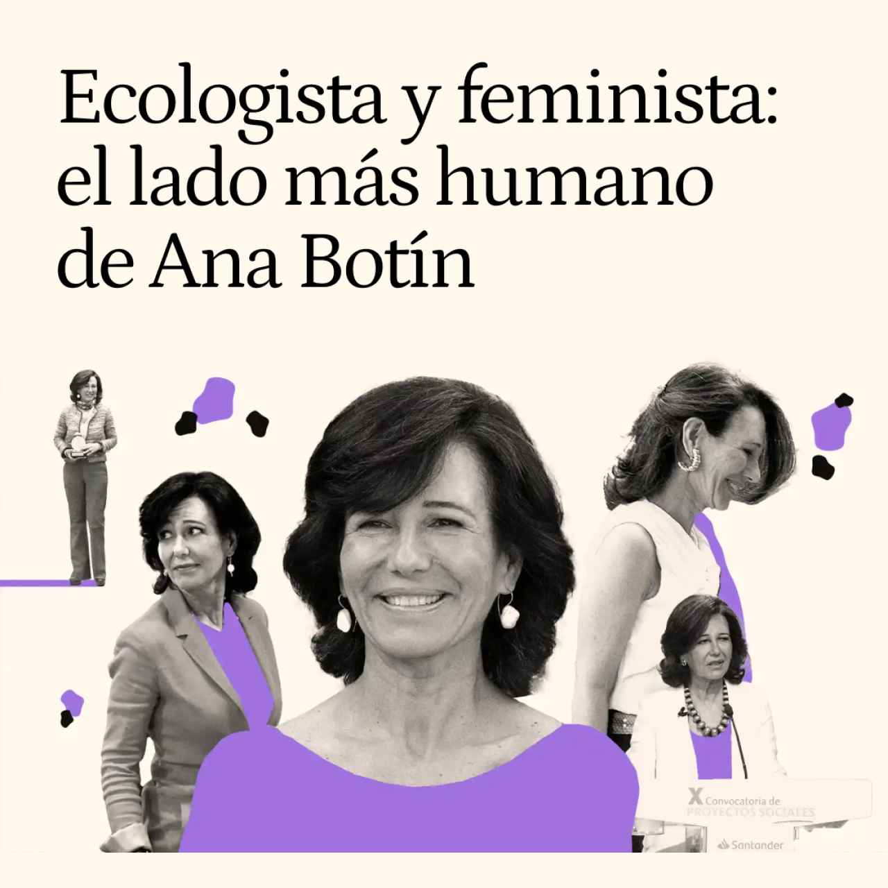 Ana Botín, ecologista y feminista: la cara humana de la española más influyente en el mundo
