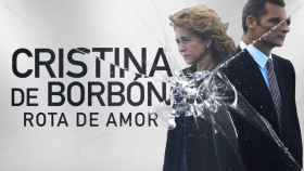 Imagen promocional de 'Cristina de Borbón, rota de amor'