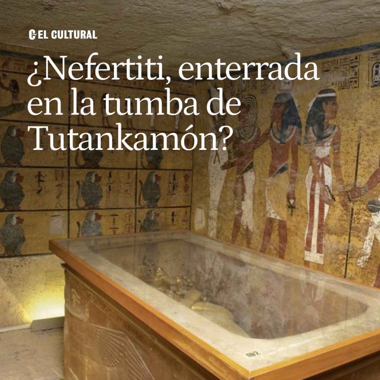 Un egiptólogo dice tener nuevas pruebas de que Nefertiti está enterrada en la tumba de Tutankamón