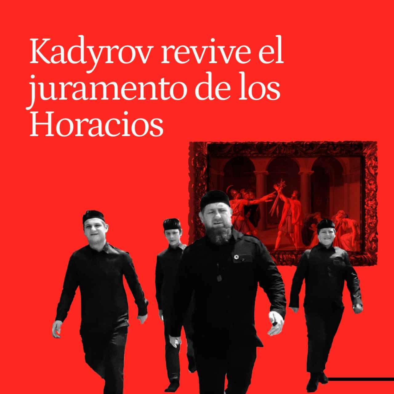 Ramzan Kadyrov revive el juramento de los Horacios: enviará a sus tres hijos a combatir en Ucrania