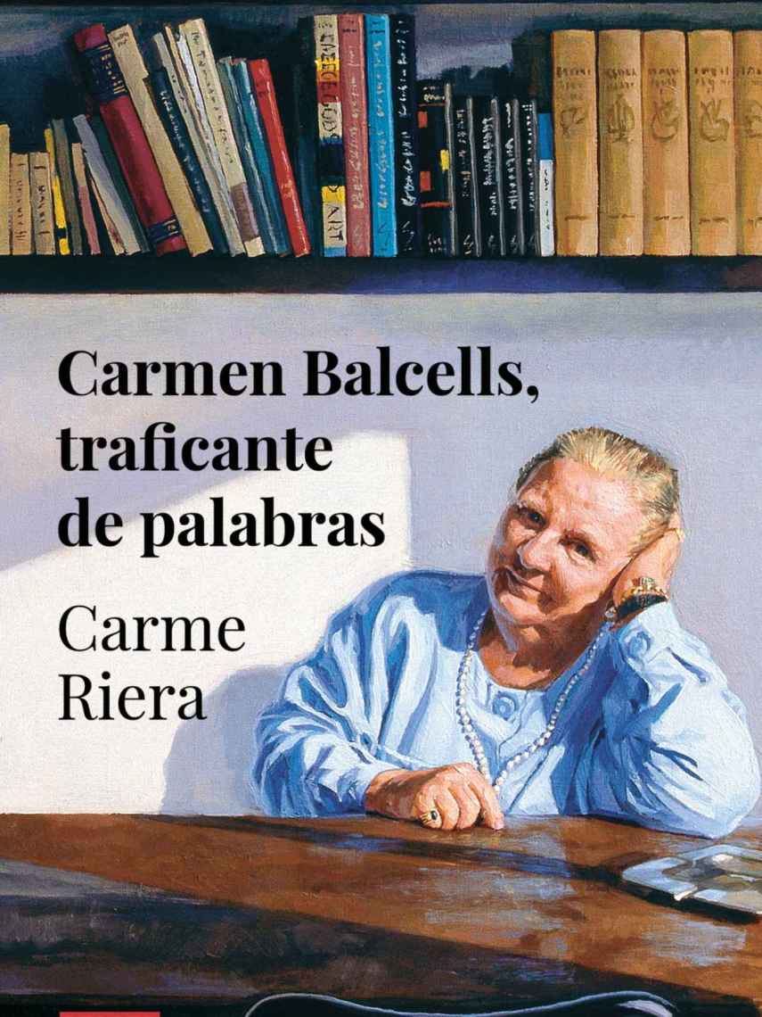 Portada del libro 'Carmen Balcells, traficante de palabras'
