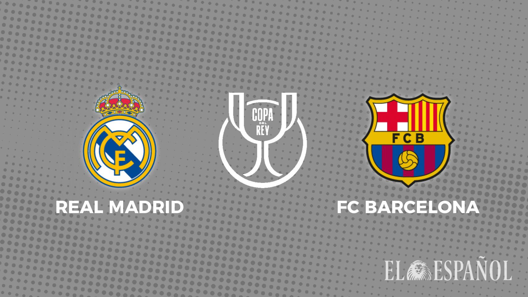 Final de la Copa del Rey 2024, Real Madrid - Barcelona hoy: horario y dónde  ver el clásico por TV, en directo y 'online