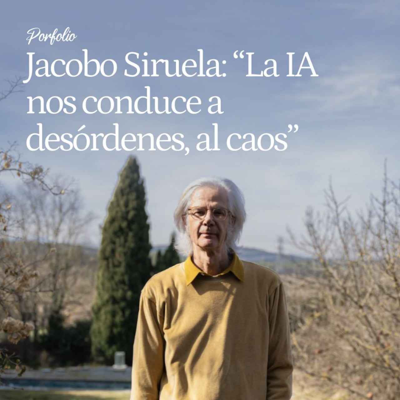 Jacobo Siruela, el editor de sangre azul y místico de la Casa de Alba: "La IA nos conduce a desórdenes sociales y psicológicos, al caos"
