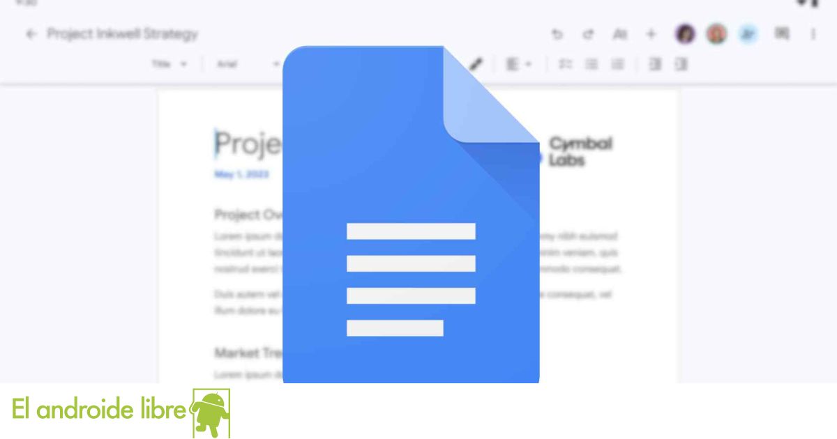 Google Docs va a cambiar por completo tu forma de trabajar en Android con esta pequeña diferencia