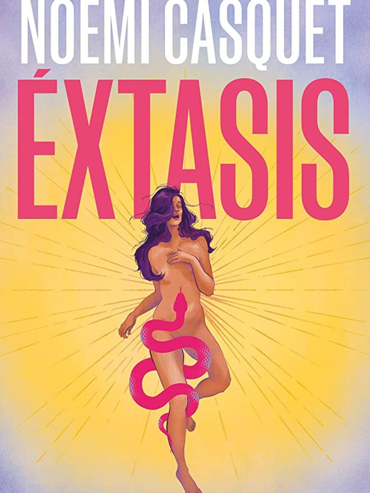 Portada del libro 'Éxtasis' de Noemí Casquet.