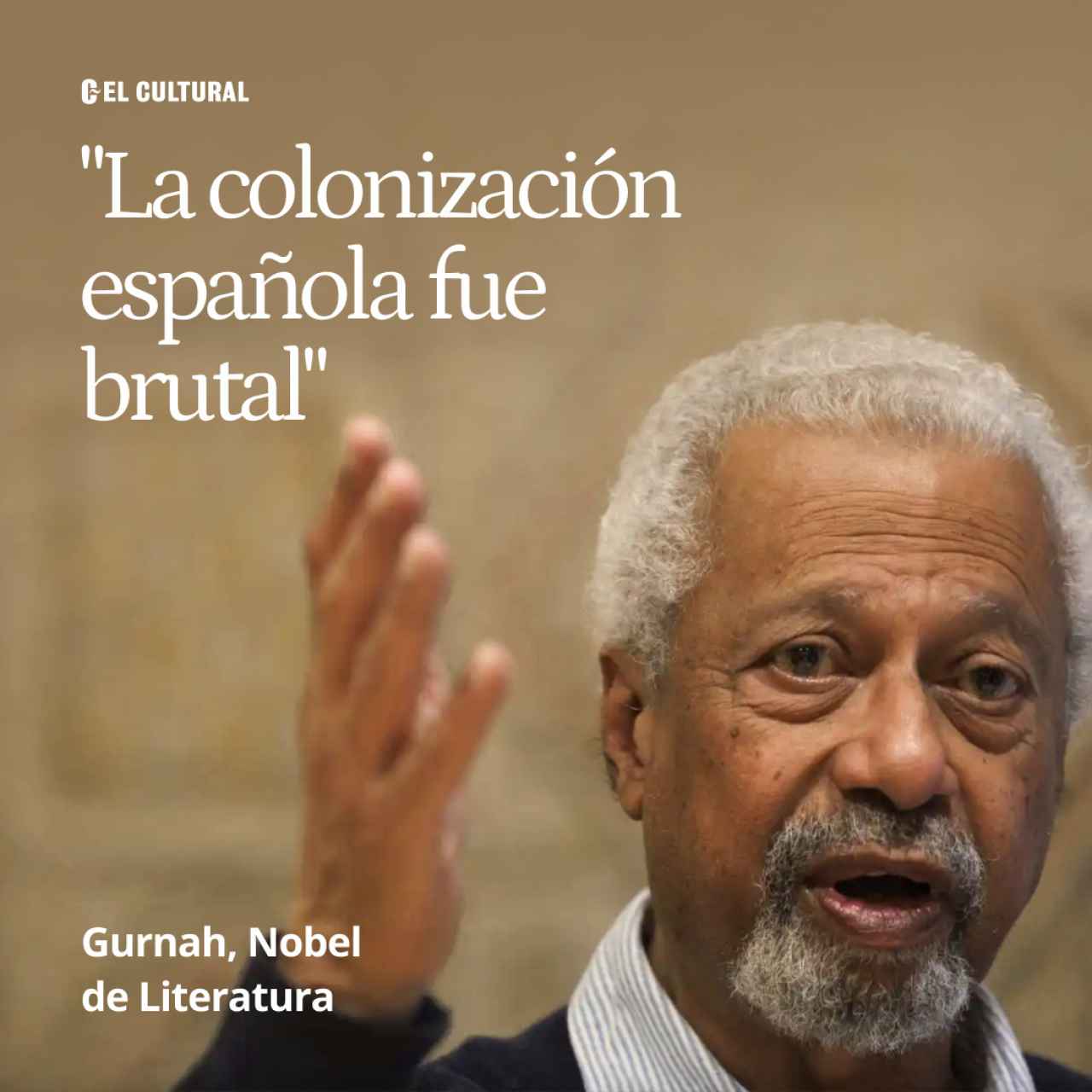 Gurnah, Nobel de Literatura: "La colonización española fue brutal y aquí, aunque no lo crean, se han beneficiado"