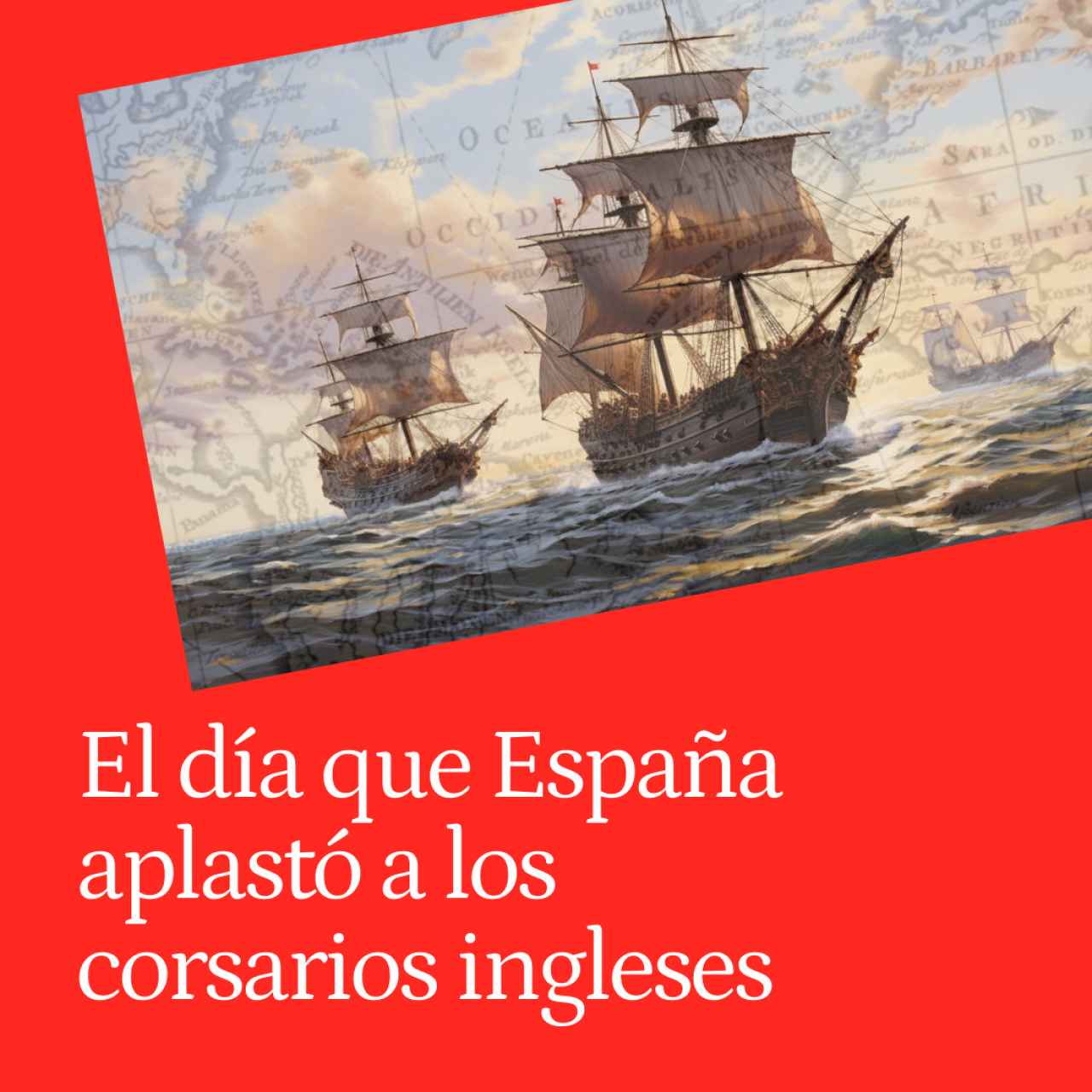 El día en que España aplastó a los corsarios ingleses en la Isla de Flores: fue el fin del mítico barco HMS Revenge