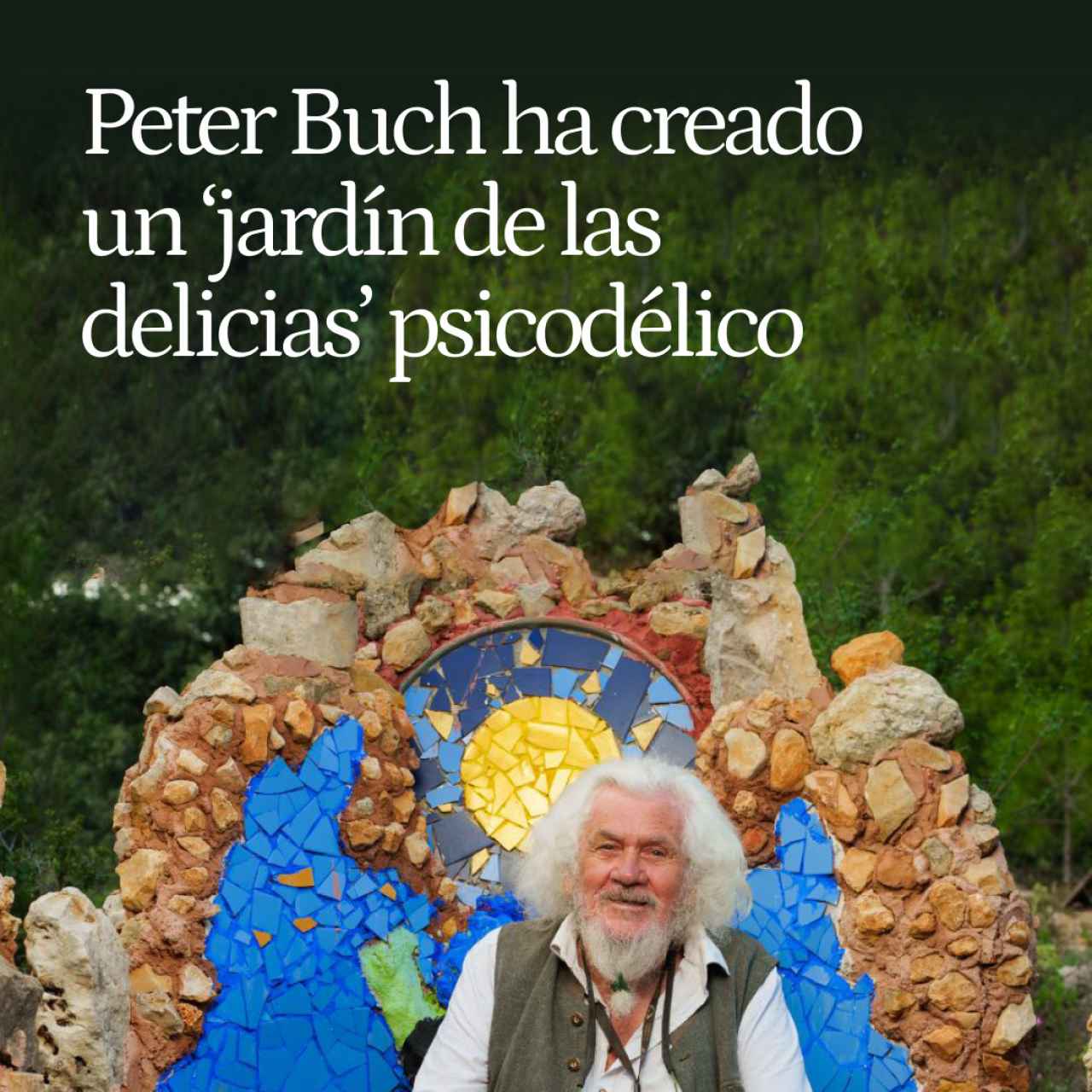 Mi tarde de 'delirio' con Peter Buch, el alemán de 85 años que ha creado un 'jardín de las delicias' psicodélico en Valencia