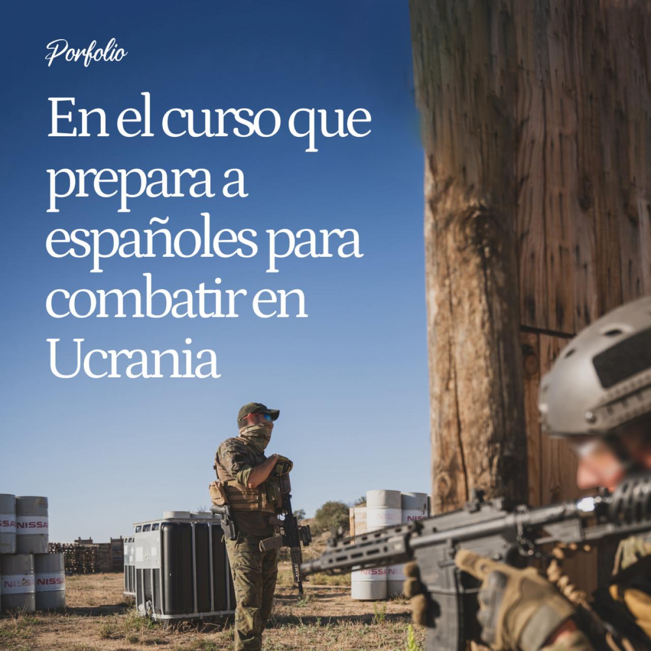 En el curso que prepara a españoles para combatir en Ucrania por 2.800 €: "Ninguno tiene experiencia en una guerra así"