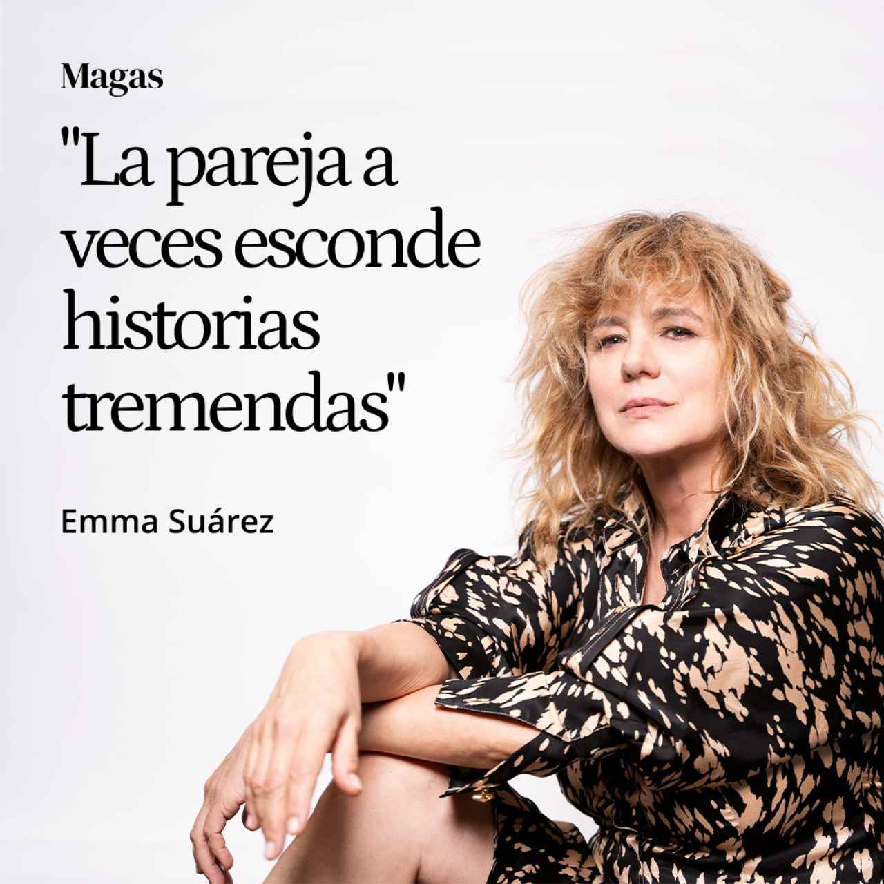 Emma Suárez sobre lo inevitable del amor: “La pareja a veces esconde historias tremendas”