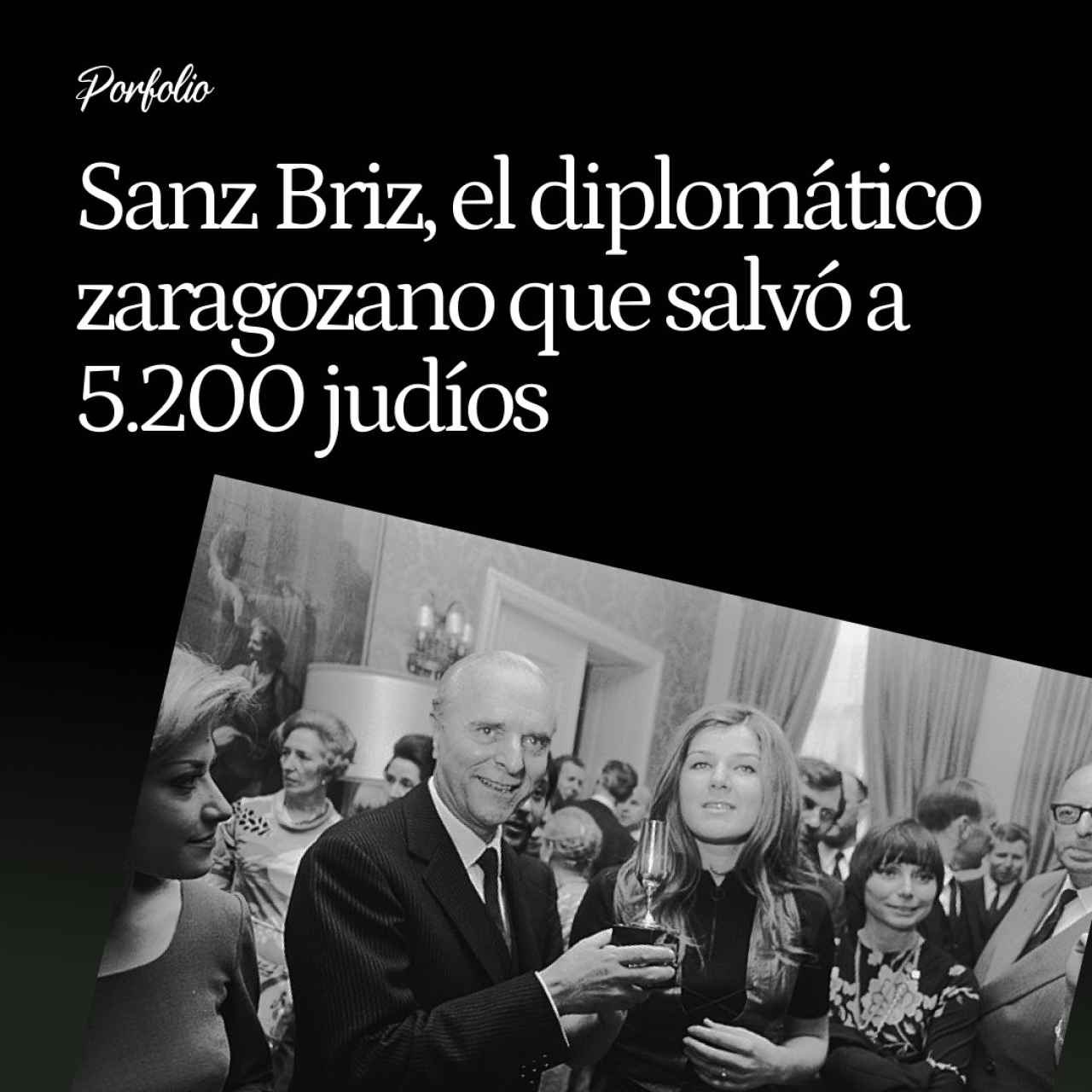 El 'Ángel de Budapest' Sanz Briz, el diplomático zaragozano que salvó a 5.200 judíos engañando a los nazis con falsos salvoconductos